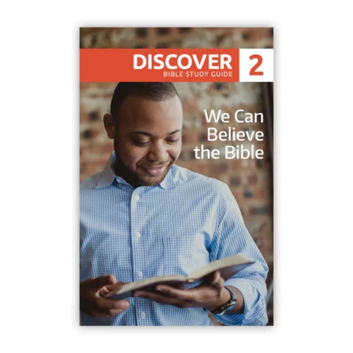 We Can Believe the Bible