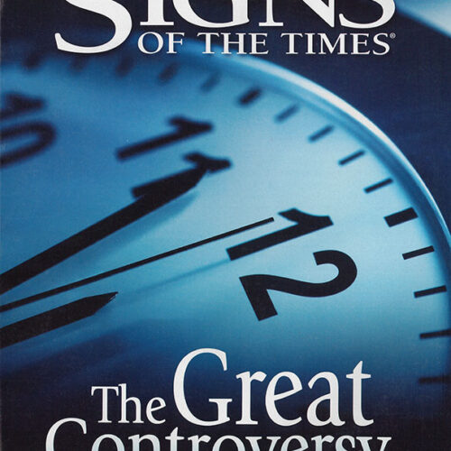 The Great Controversy - Signs of the Times Special Issue