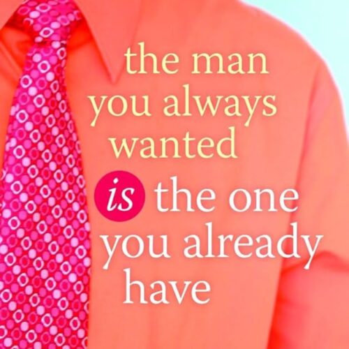 The Man You Always Wanted Info Sheet