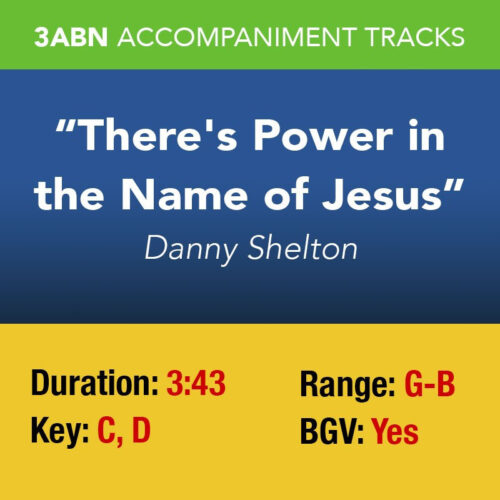 There's Power in the Name of Jesus