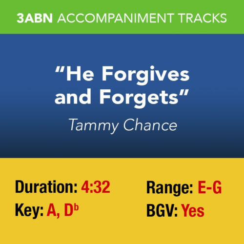 He Forgives and Forgets