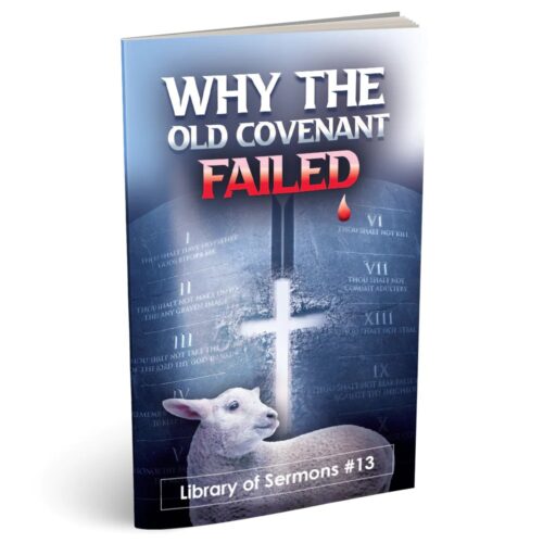 Why the Old Covenant Failed