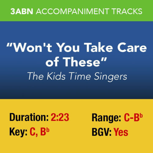 Won't You Take Care of These