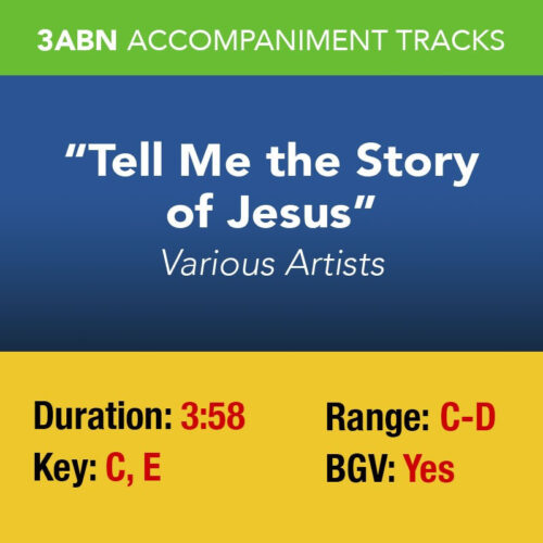 Tell Me the Story of Jesus/I Love to Tell the Story