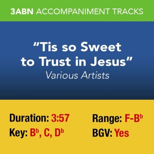 Tis So Sweet to Trust in Jesus