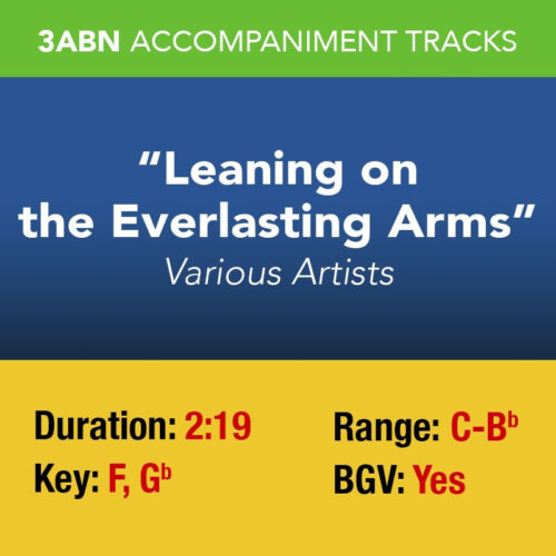 Leaning On the Everlasting Arms