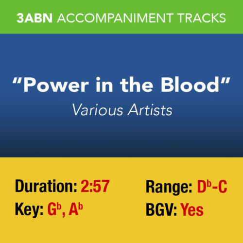 Power in the Blood/When We All Get to Heaven