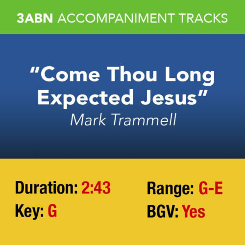 Come Thou Long Expected Jesus