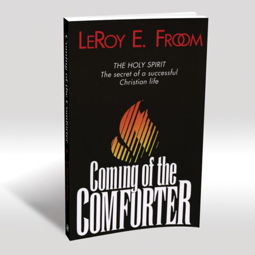Coming of the Comforter, Leroy Froom