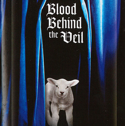 Blood Behind the Veil