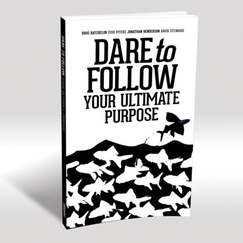 Dare to Follow: Your Ultimate Purpose