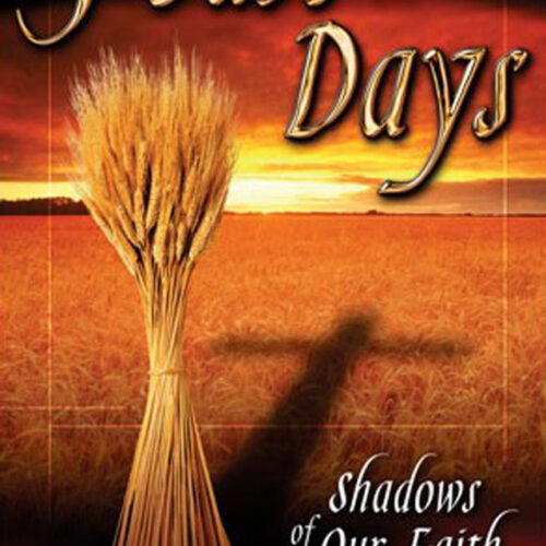 Feast Days: Shadows of Our Faith