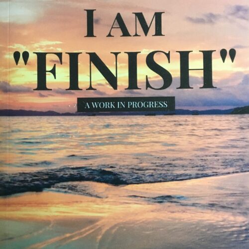 I Am "Finish"