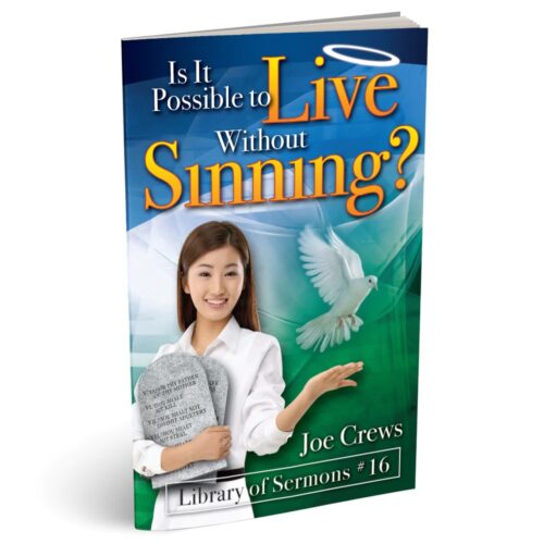 Is It Possible to Live Without Sinning?