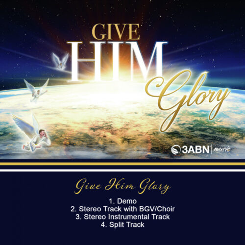 Give Him Glory