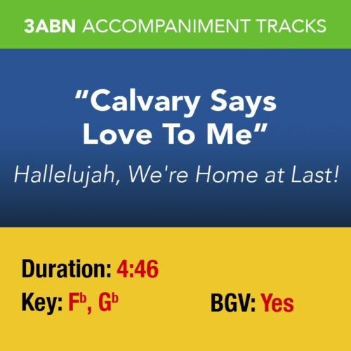 Calvary Says Love to Me