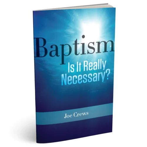Baptism is it Really Necessary