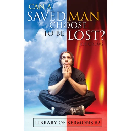 Can a Saved Man Choose to be Lost?