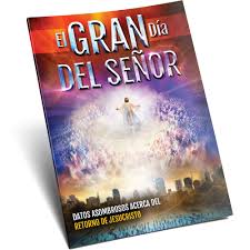 “El Gran Día del Señor” / "The Day of the Lord Magazine"