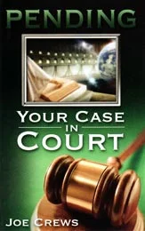 Pending your Case in Court